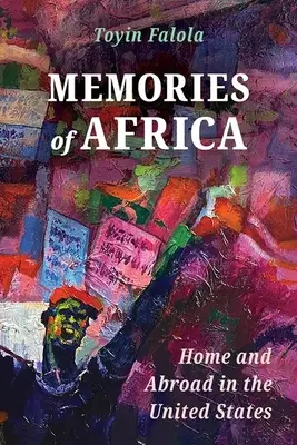 Wspomnienia z Afryki: dom i zagranica w Stanach Zjednoczonych - Memories of Africa: Home and Abroad in the United States