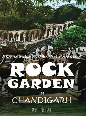 Ogród skalny w Chandigarh: krytyczna ocena twórczości Nek Chanda - Rock Garden in Chandigarh: A Critical Evaluation of the Work of Nek Chand