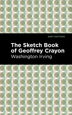 Szkicownik Geoffreya Crayona - The Sketch-Book of Geoffrey Crayon