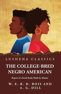 Murzyn amerykański wyhodowany w college'u - The College-Bred Negro American