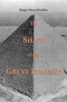 Kształt wielkiej piramidy - The Shape of the Great Pyramid