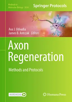 Regeneracja aksonów: Metody i protokoły - Axon Regeneration: Methods and Protocols