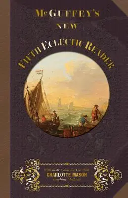 Nowy Piąty Eklektyczny Czytnik McGuffey'a - McGuffey's New Fifth Eclectic Reader