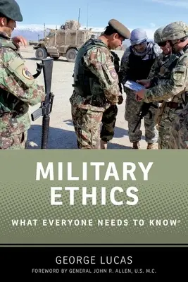 Etyka wojskowa: Co każdy wiedzieć powinien(r) - Military Ethics: What Everyone Needs to Know(r)