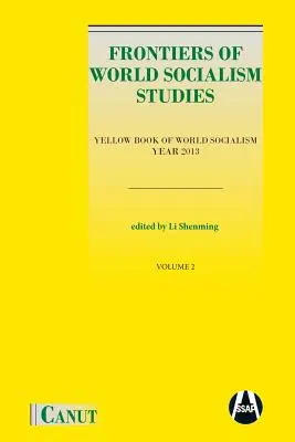 Frontiers of World Socialism Studies: Żółta księga światowego socjalizmu - tom II - Frontiers of World Socialism Studies: Yellow Book of World Socialism - Vol.II