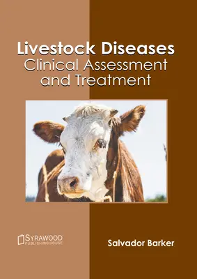 Choroby zwierząt gospodarskich: Ocena kliniczna i leczenie - Livestock Diseases: Clinical Assessment and Treatment