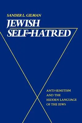 Żydowska nienawiść do samego siebie: Antysemityzm i ukryty język Żydów - Jewish Self-Hatred: Anti-Semitism and the Hidden Language of the Jews