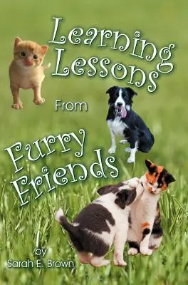 Uczenie się lekcji od futrzanych przyjaciół - Learning Lessons From Furry Friends