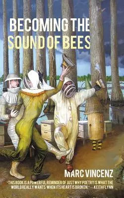 Stając się dźwiękiem pszczół - Becoming the Sound of Bees