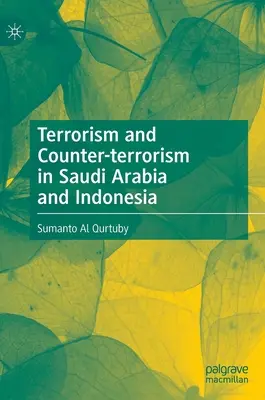 Terroryzm i walka z terroryzmem w Arabii Saudyjskiej i Indonezji - Terrorism and Counter-Terrorism in Saudi Arabia and Indonesia
