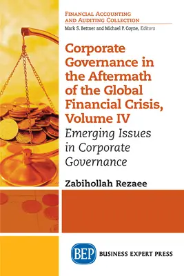 Nadzór korporacyjny w następstwie globalnego kryzysu finansowego, tom IV: Pojawiające się zagadnienia nadzoru korporacyjnego - Corporate Governance in the Aftermath of the Global Financial Crisis, Volume IV: Emerging Issues in Corporate Governance