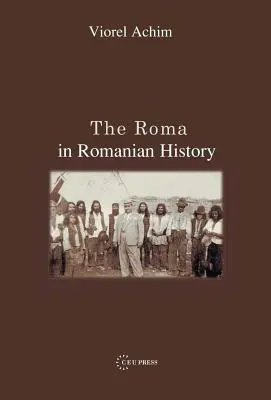 Romowie w historii Rumunii - The Roma in Romanian History