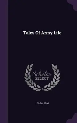 Opowieści z życia armii - Tales Of Army Life