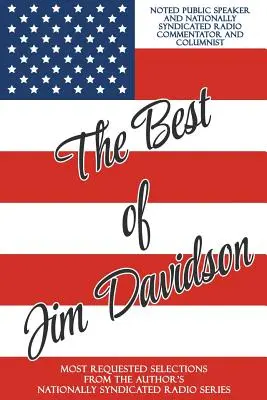 The Best of Jim Davidson: Najczęściej wybierane utwory z ogólnokrajowej serii radiowej autora - The Best of Jim Davidson: Most Requested Selections from the Author's Nationally Syndicated Radio Series