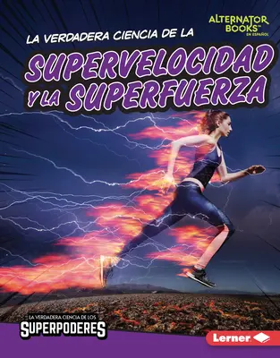 Prawdziwa nauka o superszybkości i superwytrzymałości (La Verdadera Ciencia de la Supervelocidad Y La Superfuerza) - La Verdadera Ciencia de la Supervelocidad Y La Superfuerza (the Real Science of Superspeed and Superstrength)