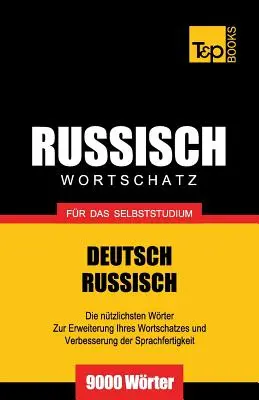 Russischer Wortschatz fr das Selbststudium - 9000 słów - Russischer Wortschatz fr das Selbststudium - 9000 Wrter