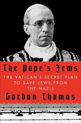 The Pope's Jews: Tajny watykański plan ratowania Żydów przed nazistami - The Pope's Jews: The Vatican's Secret Plan to Save Jews from the Nazis