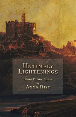 Untimely Lightenings: Bycie wierszami raz jeszcze - Untimely Lightenings: Being Poems Again