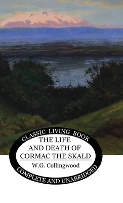 Życie i śmierć Cormaca Skalda - The Life and Death of Cormac the Skald