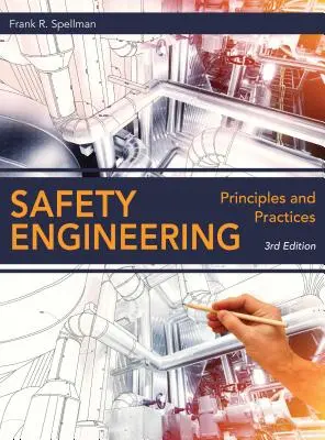 Inżynieria bezpieczeństwa: Zasady i praktyka - Safety Engineering: Principles and Practices