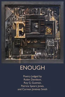 Enough: Poezja oceniana przez Robina Davidsona, Roya G. Guzmna, Patricię Spears Jones i Carmen Jimnez Smith - Enough: Poetry Judged by Robin Davidson, Roy G. Guzmn, Patricia Spears Jones, and Carmen Jimnez Smith