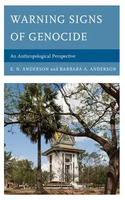 Znaki ostrzegawcze ludobójstwa: Perspektywa antropologiczna - Warning Signs of Genocide: An Anthropological Perspective