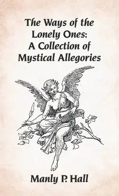 Drogi samotnych: A Collection of Mystical Allegories Hardcover - Ways of the Lonely Ones: A Collection of Mystical Allegories Hardcover