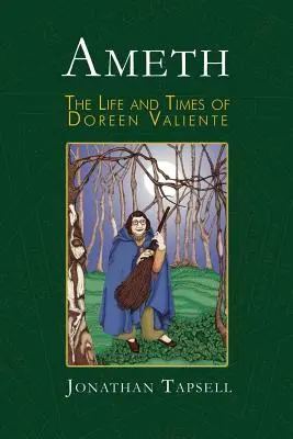 Ameth: Życie i czasy Doreen Valiente - Ameth: The Life & Times of Doreen Valiente
