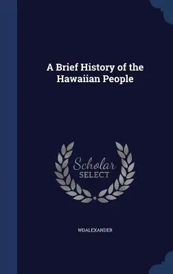 Krótka historia narodu hawajskiego - A Brief History of the Hawaiian People