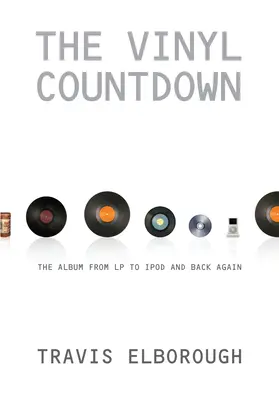 Winylowe odliczanie: Album od LP do iPoda i z powrotem - The Vinyl Countdown: The Album from LP to iPod and Back Again