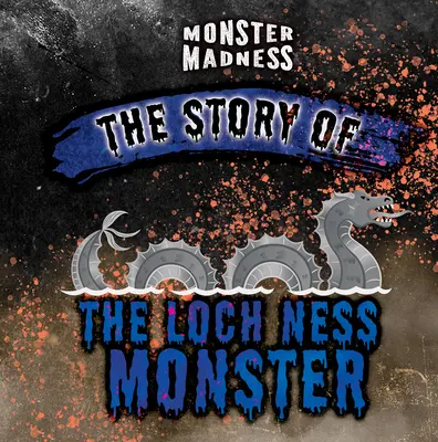 Historia potwora z Loch Ness - The Story of the Loch Ness Monster