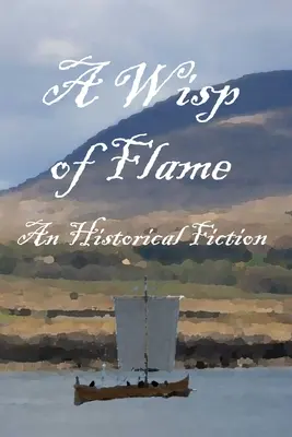 A Wisp of Flame: Historia Ailean Nan Sop” Maclean - ostatniego pirata wikingów w Szkocji”
