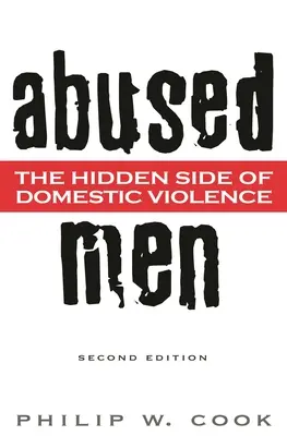 Wykorzystywani mężczyźni: Ukryta strona przemocy domowej - Abused Men: The Hidden Side of Domestic Violence