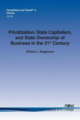 Prywatyzacja, kapitalizm państwowy i państwowa własność biznesu w XXI wieku - Privatization, State Capitalism, and State Ownership of Business in the 21st Century