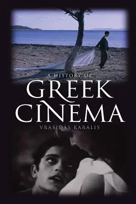 Historia kina greckiego - A History of Greek Cinema