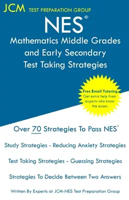 NES Mathematics Middle Grades and Early Secondary - Strategie rozwiązywania testów: Egzamin NES 105 - Bezpłatne korepetycje online - Nowa edycja 2020 - Najnowsze strategie zdawania egzaminu. - NES Mathematics Middle Grades and Early Secondary - Test Taking Strategies: NES 105 Exam - Free Online Tutoring - New 2020 Edition - The latest strate