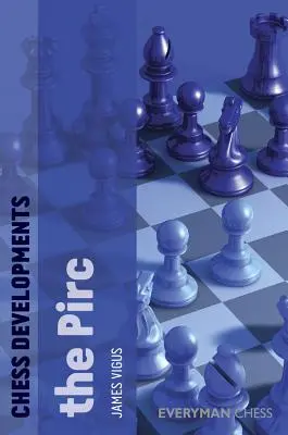 Rozwój szachów: Pirc - Chess Developments: The Pirc