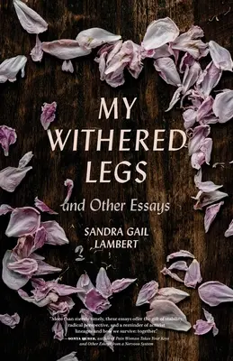 Moje uschnięte nogi i inne eseje - My Withered Legs and Other Essays