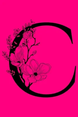 C: Notatnik z inicjałami monogramu: Spersonalizowany dziennik prezentowy z monogramem do pisania - C: Monogram Initial Notebook: Customized Monogrammed Gift Journal To Write In