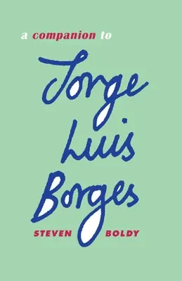 Towarzysz Jorge Luisa Borgesa - A Companion to Jorge Luis Borges