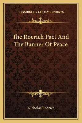 Pakt Roericha i sztandar pokoju - The Roerich Pact And The Banner Of Peace