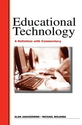 Technologia edukacyjna: Definicja z komentarzem - Educational Technology: A Definition with Commentary