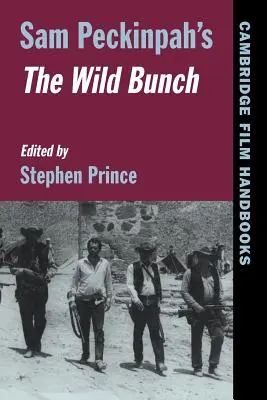 Dzika banda Sama Peckinpaha - Sam Peckinpah's the Wild Bunch