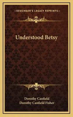 Zrozumieć Betsy - Understood Betsy