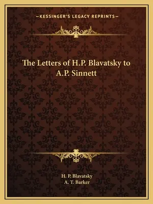 Listy H.P. Blavatsky do A.P. Sinnetta - The Letters of H.P. Blavatsky to A.P. Sinnett