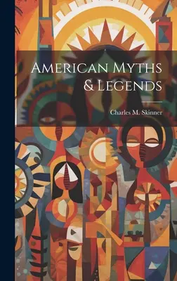 Amerykańskie mity i legendy - American Myths & Legends