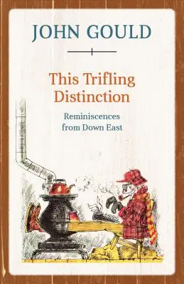 To błahe rozróżnienie: Reminiscencje z Dalekiego Wschodu - This Trifling Distinction: Reminiscences from Down East