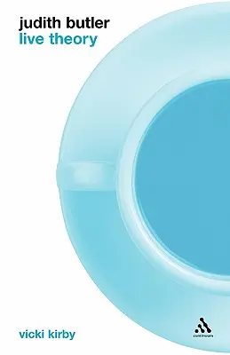 Judith Butler: Teoria na żywo