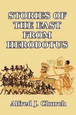 Opowieści ze Wschodu od Herodota - Stories of the East from Herodotus