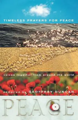 Ponadczasowe modlitwy o pokój: Wspólne głosy z całego świata - Timeless Prayers for Peace: Voices Together from Around the World